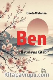 Ben <br /> Bir Hatırlayış Kitabı