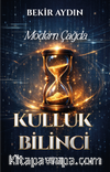 Modern Çağda Kulluk Bilinci