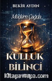 Modern Çağda Kulluk Bilinci