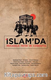 İslam'da Mücadele Fetih ve Coğrafya
