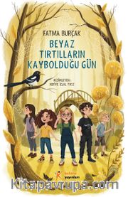 Beyaz Tırtılların Kaybolduğu Gün