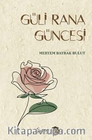 Güli Rana Güncesi
