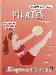 Pilates : Benim Defterim Güçlen ve Esneklik Kazan