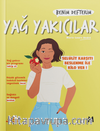 Yağ Yakıcılar : Benim Defterim Selülit Karşıtı Beslenme ile Kilo Ver!