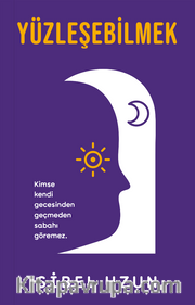 Yüzleşebilmek