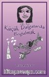 Küçük Dalgalarda Boğulmak