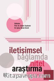 İletişimsel Bağlamda Nitel Araştırma <br /> Desenler ve Veri Analizi
