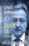 Çin'e Direnişim & Anılar
