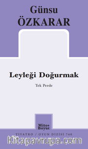 Leyleği Doğurmak