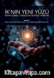 İk'nın Yeni Yüzü <br /> İnsan Odaklı, Teknoloji Destekli Yönetim