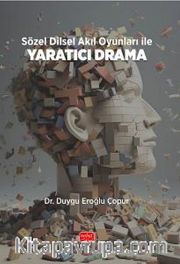 Sözel Dilsel Akıl Oyunları İle Yaratıcı Drama