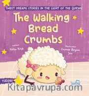 The Walking Bread Crumbs (İngilizce, Yürüyen Ekmek Kırıntıları)