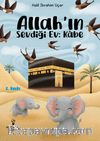 Allah'ın Sevdiği Ev: Kabe