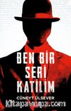 Ben Bir Seri Katilim
