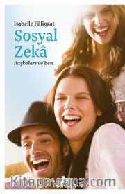 Sosyal Zeka <br /> Başkaları ve Ben