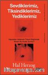 Sevdiklerimiz, Tiksindiklerimiz, Yediklerimiz & Hayvanlar Hakkında Tutarlı Düşünmek Neden Bu Kadar Zordur?