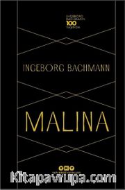 Malina <br /> Ingeborg Bachmann 100 Yaşında
