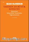 Tarihin En Büyük Soygunu & Rusya'nın Bolşevikler Tarafından Yağmalanması