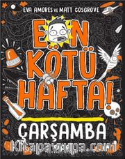 En Kötü Hafta! Çarşamba