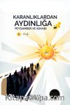 Karanlıklardan Aydınlığa Peygamber ve Ashabı 2