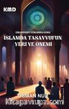 Ehlisünnet İtikadına Göre İslam'da Tasavvufun Yeri ve Önemi