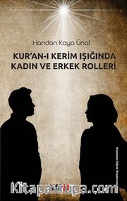 Kur'an-ı Kerim Işığında Kadın ve Erkek Rolleri