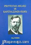 Protestan Ahlakı ve Kapitalizmin Ruhu