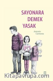 Sayonara Demek Yasak