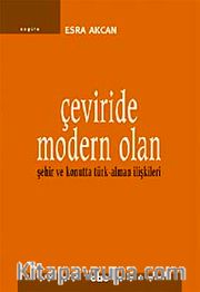 Çeviride Modern Olan Şehir ve Konutta Türk-Alman İlişkileri