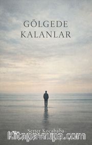 Gölgede Kalanlar