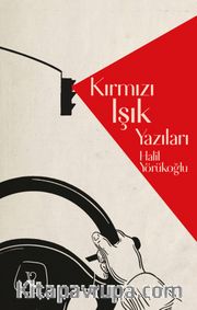 Kırmızı Işık Yazıları