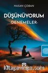 Düşünüyorum & Denemeler