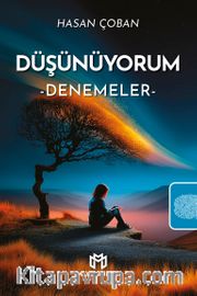 Düşünüyorum <br /> Denemeler