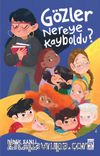 Gözler Nereye Kayboldu?