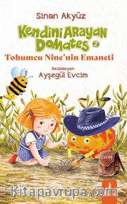 Kendini  Arayan  Domates 2 / Tohumcu Nine'nin Emaneti