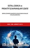 Di̇ji̇tal Li̇derli̇k ve Proakti̇f İş Davranişlari İlişkisi & Bireysel Özümseme Kapasitesi ve Katılımcı İnsan Kaynakları Uygulamalarının Rolü