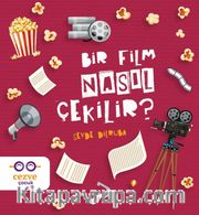 Bir Film Nasıl Çekilir?