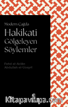 Modern Çağda Hakikati Gölgeleyen Söylemler