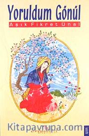 Yoruldum Gönül