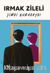 Şimdi Buradaydı