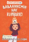 Babaannemin Hac Kumbarası / İslam'ın Şartları (Hac)