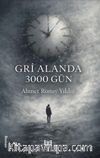 Gri Alanda 3000 Gün