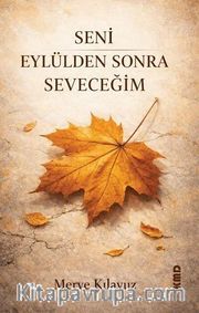Seni Eylülden Sonra Seveceğim