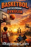 Basketbol Potasından Öyküler