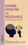 Kuram, Deneyim ve Müdahale