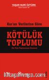 Kur'an Verilerine Göre Kötülük Toplumu
