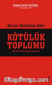 Kur'an Verilerine Göre Kötülük Toplumu