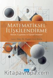 Matematiksel İlişkilendirme <br /> Kuram, Uygulama ve Eğitim Ortamları