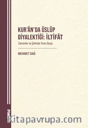 Kur'an'da Üslûp Diyalektiği: İltifat