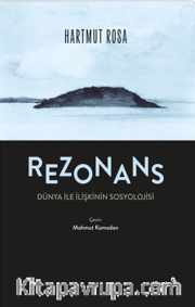 Rezonans <br /> Dünya İle İlişkinin Sosyolojisi